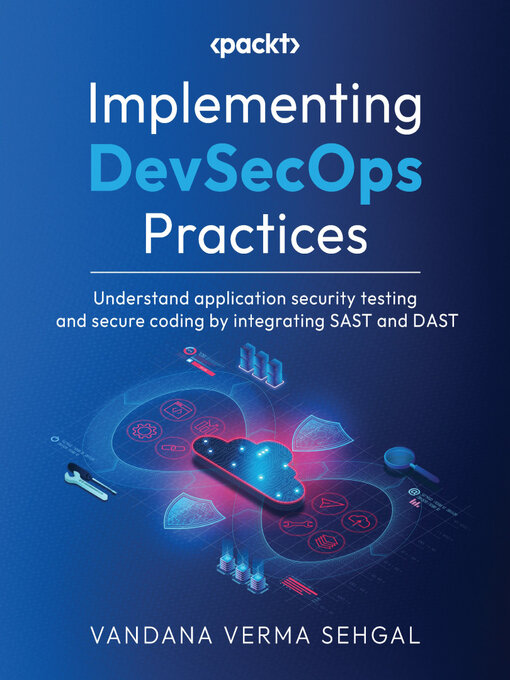 Title details for Implementing DevSecOps Practices by Vandana Verma Sehgal - Available